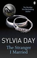 Sylvia Day - Stranger I Married - 9781405912358 - V9781405912358