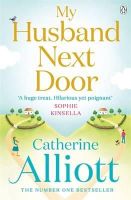 Catherine Alliott - My Husband Next Door - 9781405913928 - KSG0007566