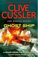 Clive Cussler - Ghost Ship: NUMA Files #12 - 9781405914505 - V9781405914505
