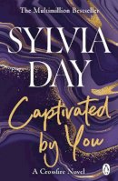 Sylvia Day - Captivated by You: A Crossfire Novel - 9781405916400 - V9781405916400