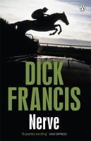 Dick Francis - Nerve - 9781405916660 - V9781405916660
