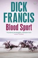 Dick Francis - BLOOD SPORT - 9781405916820 - V9781405916820