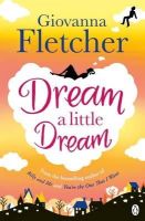 Giovanna Fletcher - Dream A Little Dream - 9781405919166 - V9781405919166