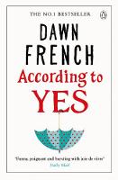 Dawn French - According to Yes - 9781405921558 - V9781405921558