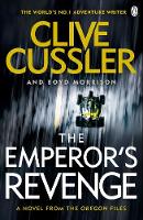 Clive Cussler - The Emperor´s Revenge: Oregon Files #11 - 9781405923781 - V9781405923781