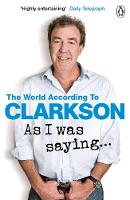Jeremy Clarkson - As I Was Saying . . .: The World According to Clarkson Volume 6 - 9781405924177 - V9781405924177