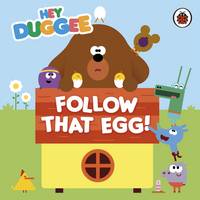 Hey Duggee - Hey Duggee: Follow That Egg! - 9781405924290 - V9781405924290