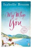Isabelle Broom - My Map of You - 9781405925273 - V9781405925273