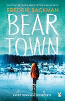 Fredrik Backman - Beartown: From The New York Times Bestselling Author of A Man Called Ove - 9781405930208 - 9781405930208