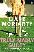 Moriarty, Liane - Truly Madly Guilty - 9781405932097 - 9781405932097