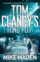 Maden, Mike - Tom Clancy’s Firing Point - 9781405947312 - 9781405947312