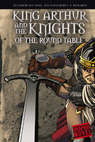 M C Hall - King Arthur & the Knights of/Round Table (Graphic Revolve) - 9781406213508 - V9781406213508