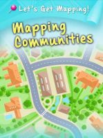 Waldron, Melanie - Mapping Communities (Raintree Perspectives: Let's Get Mapping!) - 9781406249194 - V9781406249194