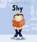 Thomas, Isabel - Shy (Read and Learn: Dealing with Feeling...) - 9781406250442 - V9781406250442