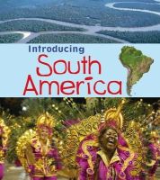 Ganeri, Anita - Introducing South America (Young Explorer: Introducing Continents) - 9781406262995 - V9781406262995