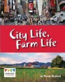 Wendy Graham - City Life, Farm Life - 9781406265156 - V9781406265156