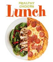 Vic Parker - Lunch: Healthy Choices (Young Explorer: Healthy Choices) - 9781406272017 - V9781406272017