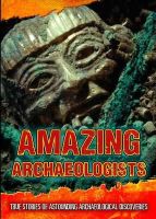 Fiona Macdonald - Amazing Archaeologists - 9781406274165 - V9781406274165