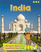 Ganeri, Anita - India: A Benjamin Blog and His Inquisitive Dog Guide (Read Me!: Country Guides, with Benjamin Blog and His Inquisitive Dog) - 9781406281149 - V9781406281149