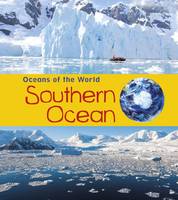 Spilsbury, Louise, Spilsbury, Richard - Southern Ocean (Young Explorer: Oceans of the World) - 9781406287592 - V9781406287592
