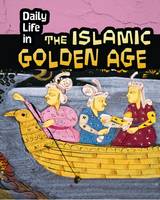 Don Nardo - Daily Life in the Islamic Golden Age - 9781406288155 - V9781406288155