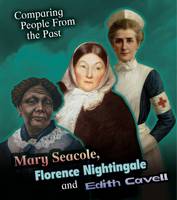 Nick Hunter - Mary Seacole, Florence Nightingale and Edith Cavell - 9781406289961 - V9781406289961