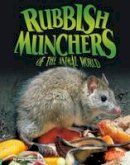 Sullivan, Jody - Rubbish Munchers of the Animal World (Blazers: Disgusting Creature Diets) - 9781406291759 - V9781406291759