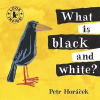 Petr Horacek - What is Black and White? - 9781406325126 - V9781406325126