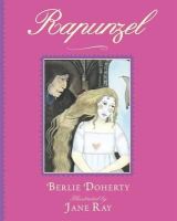 Berlie Doherty - Rapunzel (Illustrated Classics) - 9781406329797 - KEX0261525