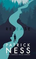 Patrick Ness - Release - 9781406331172 - 9781406331172