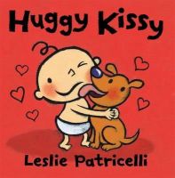 Leslie Patricelli - Huggy Kissy - 9781406344202 - V9781406344202