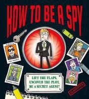 Waddell, Dan - How to be a Spy - 9781406346206 - V9781406346206