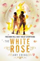 Amy Ewing - The Lone City 2: The White Rose - 9781406347586 - V9781406347586
