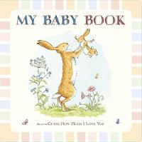 Sam Mcbratney - Guess How Much I Love You: My Baby Book - 9781406350111 - V9781406350111