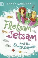 Tanya Landman - Flotsam and Jetsam and the Stormy Surprise - 9781406352184 - V9781406352184