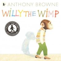 Anthony Browne - Willy the Wimp - 9781406356410 - V9781406356410