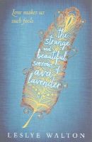 Leslye Walton - The Strange and Beautiful Sorrows of Ava Lavender - 9781406357738 - V9781406357738