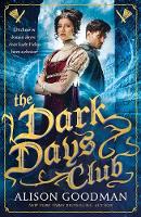 Alison Goodman - The Dark Days Club: A Lady Helen Novel - 9781406358964 - 9781406358964