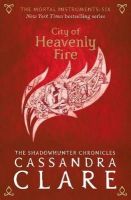Cassandra Clare - City Of Heavenly Fire - 9781406362213 - V9781406362213