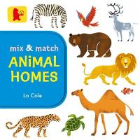 Lo Cole - Mix and Match: Animal Homes - 9781406362442 - V9781406362442