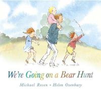 Michael Rosen - We´re Going on a Bear Hunt - 9781406363074 - V9781406363074