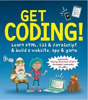 Young Rewired State - Get Coding! Learn HTML, CSS, and JavaScript and Build a Website, App, and Game - 9781406366846 - V9781406366846