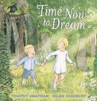 Timothy Knapman - Time Now to Dream - 9781406367355 - 9781406367355