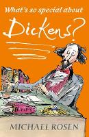 Michael Rosen - What's So Special About Dickens? - 9781406367423 - V9781406367423