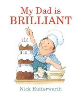 Nick Butterworth - My Dad is Brilliant - 9781406371666 - V9781406371666