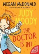 Megan McDonald - Judy Moody: The Doctor Is In! - 9781406380712 - 9781406392258