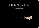 Klassen, Jon - This Is Not My Hat - 9781406390735 - 9781406390735
