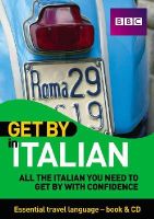 Rossella Peressini - Get by in Italian: All the Italian You Need to Get by With Confidence (Italian Edition) - 9781406612684 - V9781406612684