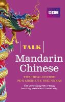 Alwena Lamping - Talk Mandarin Chinese: The Ideal Chinese Course for Absolute Beginners - 9781406680171 - V9781406680171