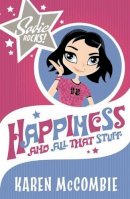 Karen Mccombie - Happiness, and All That Stuff (Sadie Said) - 9781407105017 - KOC0009544